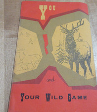 You & Your Wildgame Cookbook Eleanor Cochrane undated vint Wyoming  pb (ll) (b)