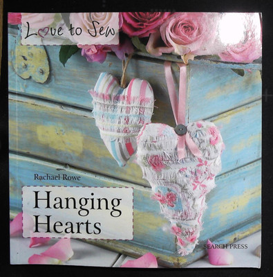 Sewing Hanging Hearts by Rachael Rowe NEW Book (Paperback)