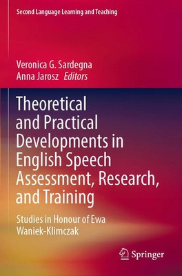 Theoretical and Practical Developments in English Speech Assessment,...