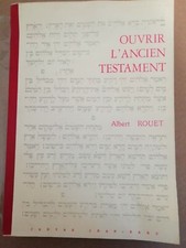 ROUET. Ouvrir l'Ancien Testament. 1980.