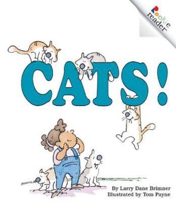 Cats!; Rookie Readers Level A - 0516270753, Larry Dane Brimner, paperback