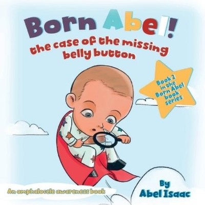 Abel Isaac The Case of the Missing Belly Button (Taschenbuch)