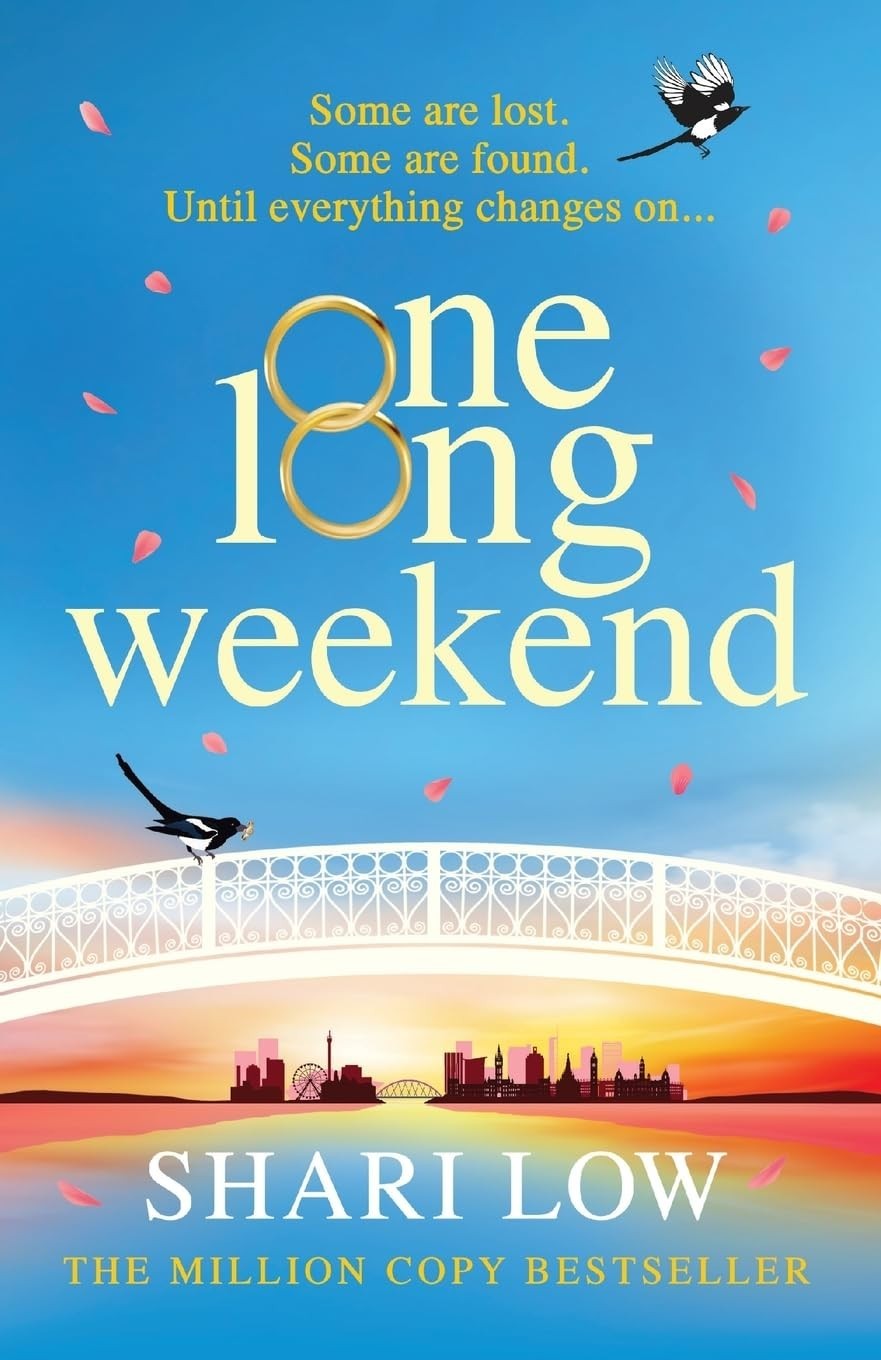 One Long Weekend By Shari Low NEW (Paperback) uplifting book club pick Book