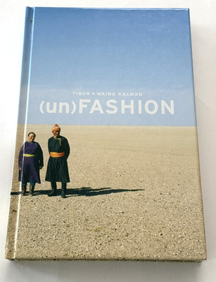 Unfashion - Tibor & Maira Kalman Global Abstract Fashion Photo Book