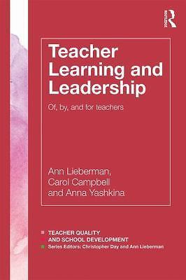 Teacher Learning and Leadership (Teacher Quality and School Development), Lieber