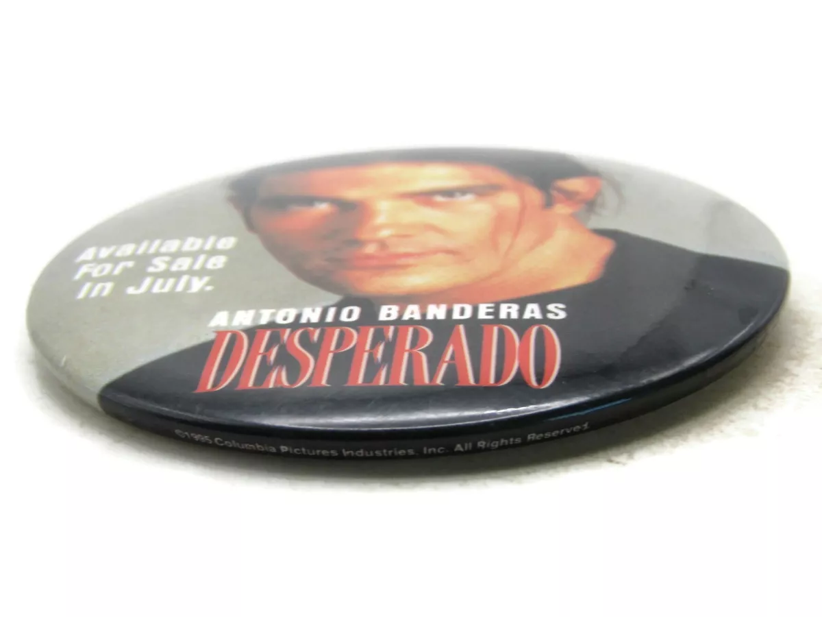 Desperado Movie Promo Button Antonio Banderas Pin 90s Vintage Film