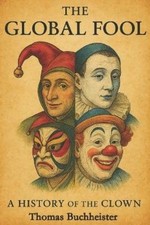 Thomas Buchheister The Global Fool (Paperback...