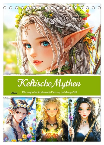 Keltische Mythen. Die Magische Anderwelt-Fantasy Im Manga-Stil (Tischkalender...-image