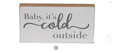 g34706B Baby, it's cold outside wood block