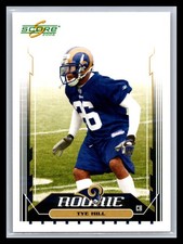 2006 Score Select #366 Tye Hill Base Rookie Card RC St. Louis Rams. rookie card picture