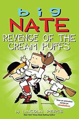Big Nate: Revenge of the Cream Puffs (Volume 15)