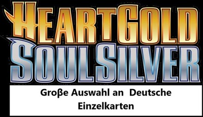 H&S, HeartGold & Soulsilver, Groβe Auswahl Deutsche Einzelkarten