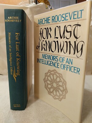  ️Signed FOR LUST OF KNOWING by Archie Roosevelt (1988) 1st/1st + Custom Mylar!