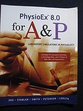 Physioex 8.0 for A p: Laboratory Simulations in Physiology Feb 11, 2009 Zao,..
