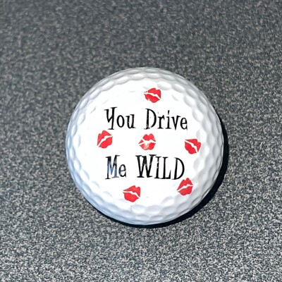You Drive Me Wild Lips Kisses  Logo Golf Ball BG-10-AS Collectible Ball