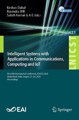 Intelligent Systems with Applications in Communications, Computing and IoT: Firs