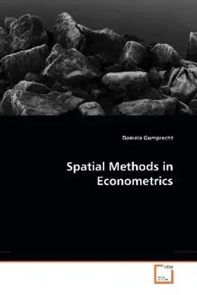 Spatial Methods In Econometrics Daniela Gumprecht Taschenbuch Englisch-image