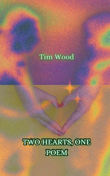 Two Hearts, One Poem | Tim Wood | Taschenbuch | Englisch | 2023-image