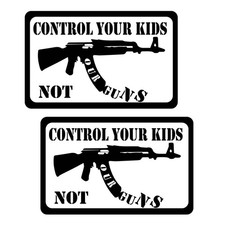 Control Your Kids Not Our Guns 2nd Amendment Hunter 1 Pair Of Stickers P156 Control Your Kids Not Our Guns 2nd Amendment Hunter 1 Pair Of Stickers P156