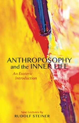 Rudolf Steiner - Anthroposophy And The Inner Life An Esoteric Introdu - F31Z-image