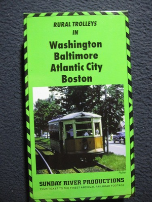 #ad Rural Trolleys in Washington Baltimore Atlantic City Boston vhstape $6.52