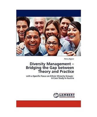 Diversity Management - Bridging the Gap between Theory and Practice: with a Spec
