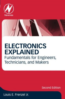 Electronics Explained: Fundamentals for Engineers, Tech - Paperback / softback N