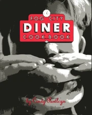 Fog City Diner Cookbook by Cindy Pawlycn (Ten Speed Press, 1992, Hardcover)