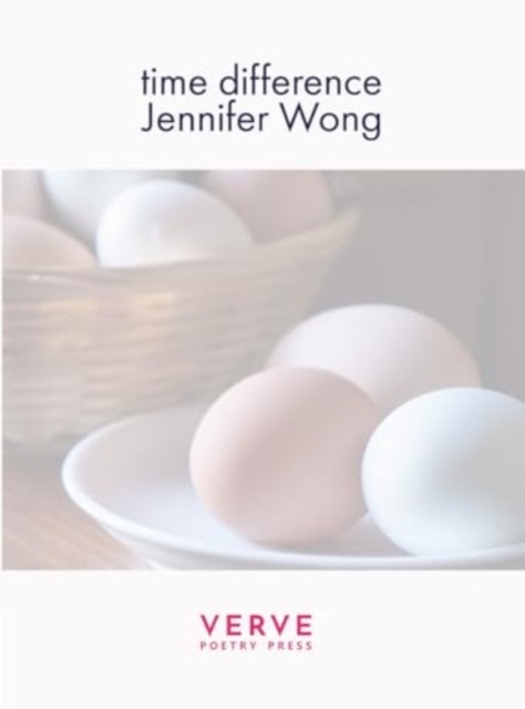 time difference by Jennifer Wong (Paperback Book)