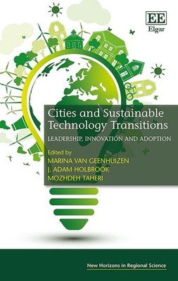 Cities and Sustainable Technology Transitions: Leadership, Innovation and Adopti