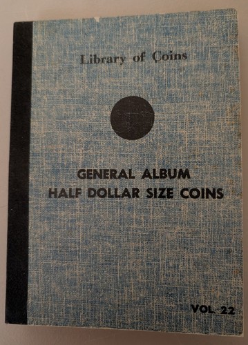 Library of Coins Album General Album Half Dollar Size Coins Vol. 22, Empty