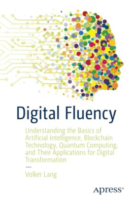 Digital Fluency: Understanding the Basics of Artificial - Paperback / softback N