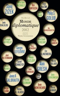 Best of Le Monde Diplomatique 2012, Paperback by Kristianasen, Wendy (EDT), B...