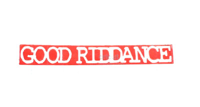 New Good Riddance Punk Rock Decal Sticker Vinyl Handmade RED 4.5  Custom Color