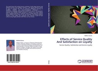 Effects Of Service Quality And Satisfaction On Loyalty Melkirst Gizaw