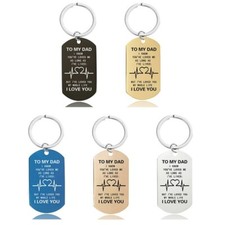 TO MY DAD, I KNOW YOU'VE LOVED ME AS LONG AS I'VE LIVED KEYCHAIN