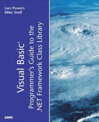 Visual Basic Programmer's Guide to the .Net Framework Class Library, Snell, Mike