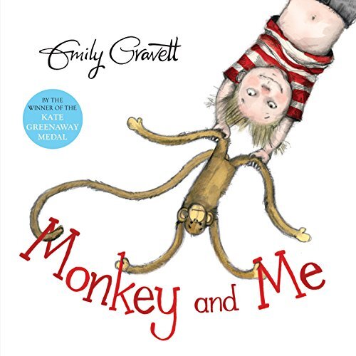 Monkey and Me By Emily Gravett. 9781509841288