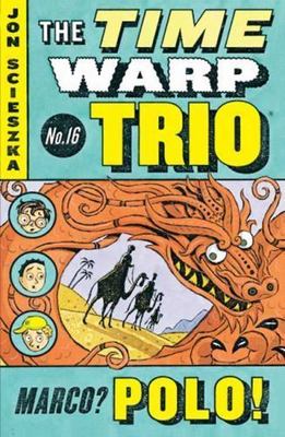 Marco? Polo! #16; Time Warp Trio - 9780142411773, Jon Scieszka, paperback