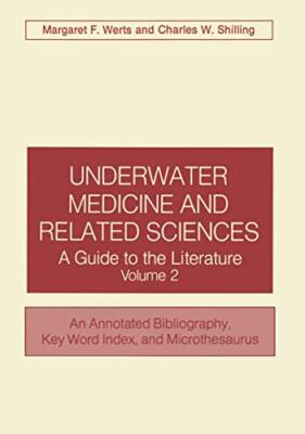 Werts - Underwater Medicine and Related Sciences  A Guide to the Liter - X555z