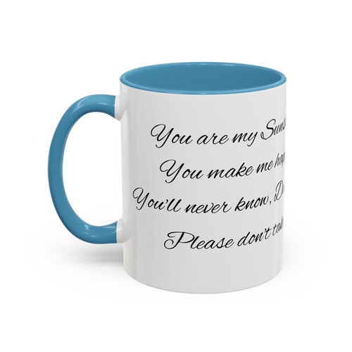 Coffee Mug You Are My Sunshine Song Lyrics Choose Your Color! Beautiful 11oz - Picture 20 of 33
