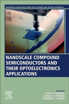 Nanoscale Compound Semiconductors and their Optoelectronics Applications | Buch