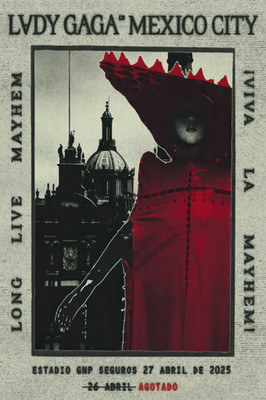 Official Lady Gaga April 26 2025 Estadio GNP Seguros Mexico City Poster
