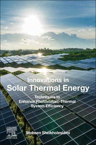 Innovations in Solar Thermal Energy - 9780443336980