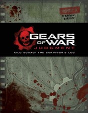 Gears of War: Judgment: Kilo Squad: The Survivor's Log, Auten 9781783293490^*