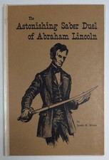 The Astonishing Saber Duel of Abraham Lincoln by James Myers Hardcover