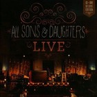 Live by All Sons & Daughters (CD, Aug-2014, 2 Discs, Integrity Music)