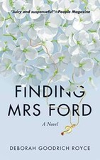 Finding Mrs. Ford - Paperback By Goodrich Royce Deborah - Good Finding Mrs. Ford - Paperback By Goodrich Royce Deborah - Good