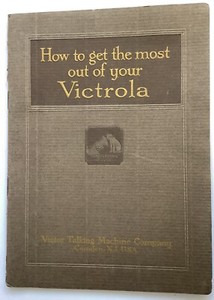 Vintage Victor Talking Machine How To Get Most Victrola 1918 Booklet Guide