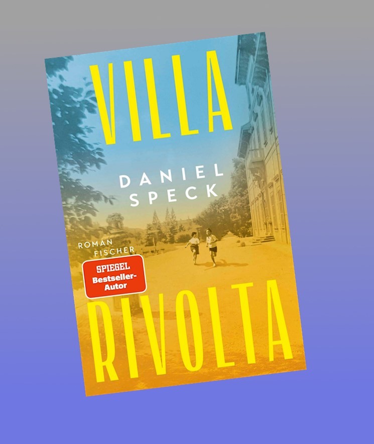 Daniel Speck. Villa Rivolta. Roman. Speck, Daniel Belletristik - Bild 3
